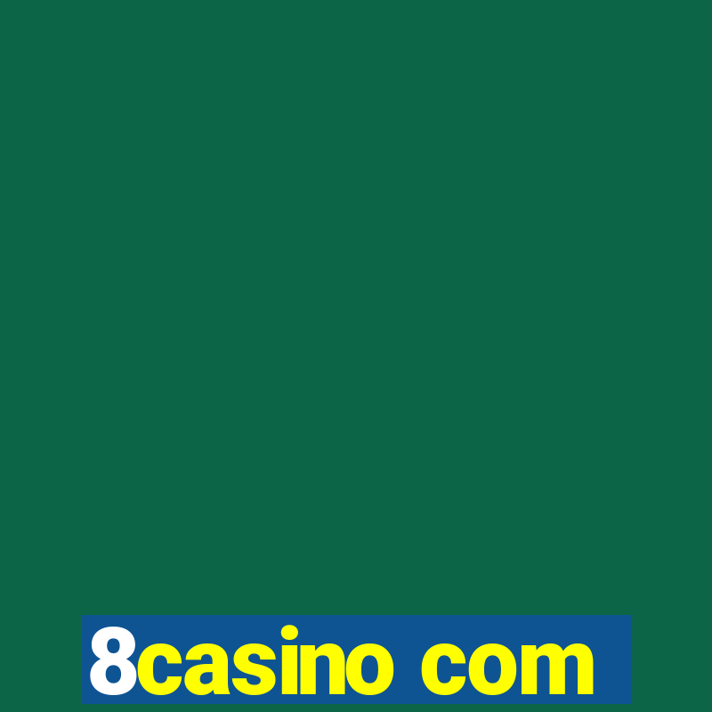 8casino com