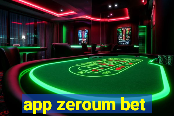 app zeroum bet