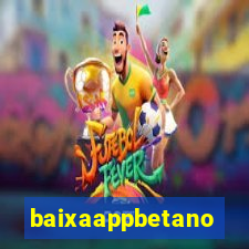 baixaappbetano