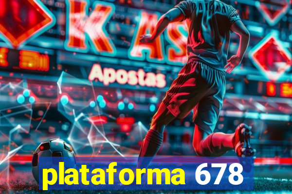 plataforma 678