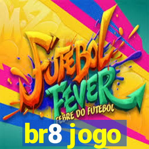 br8 jogo