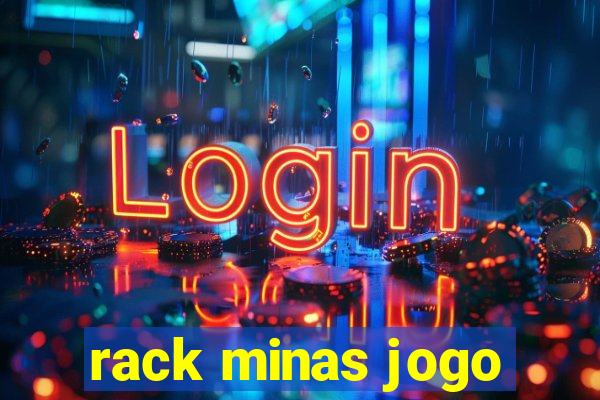 rack minas jogo