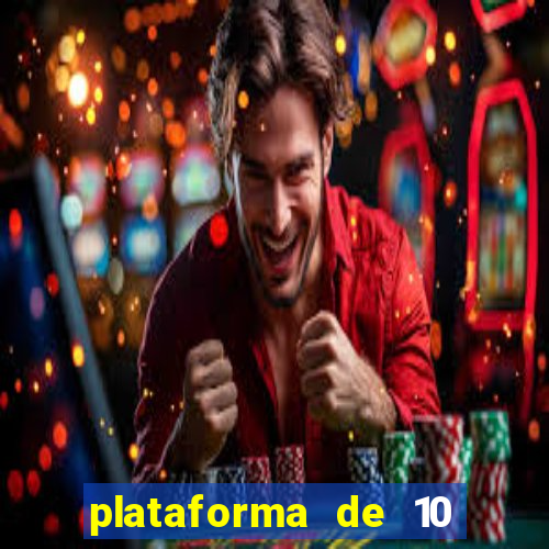 plataforma de 10 reais bet