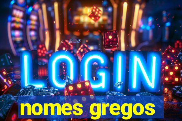 nomes gregos