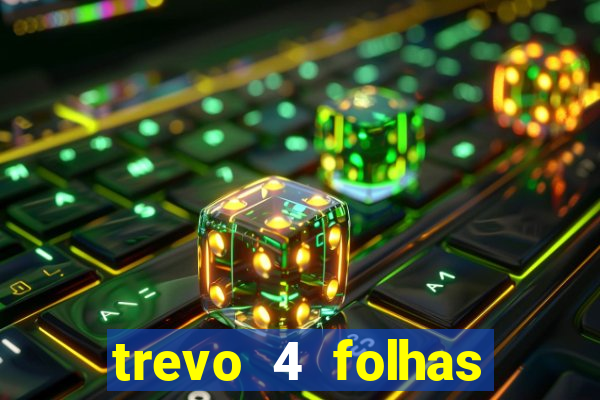 trevo 4 folhas significado espiritual