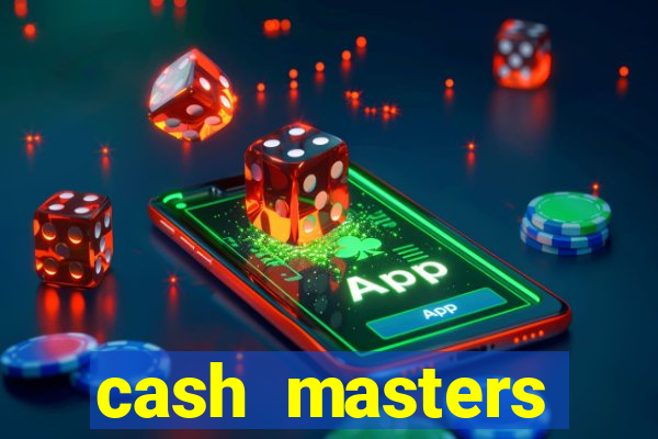 cash masters dinheiro infinito