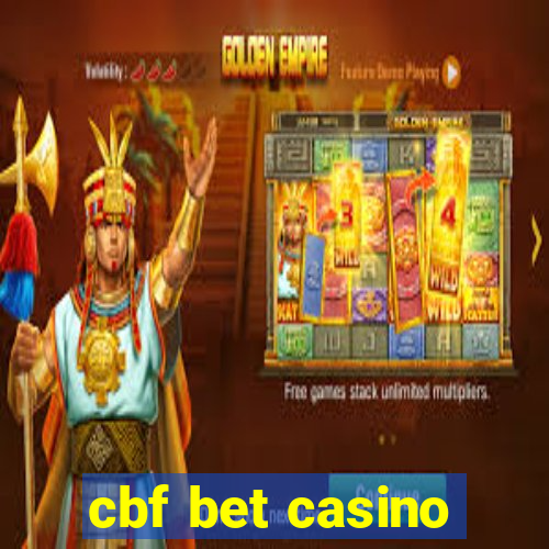 cbf bet casino