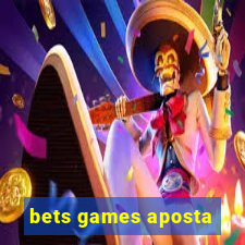 bets games aposta