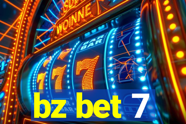 bz bet 7