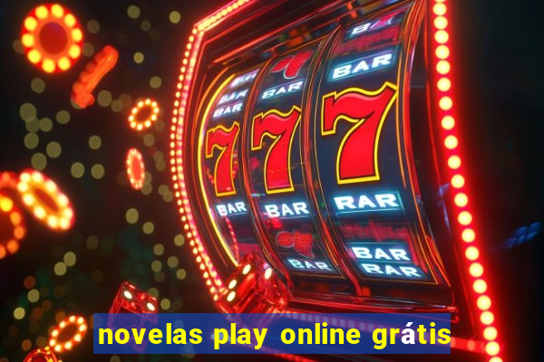 novelas play online grátis