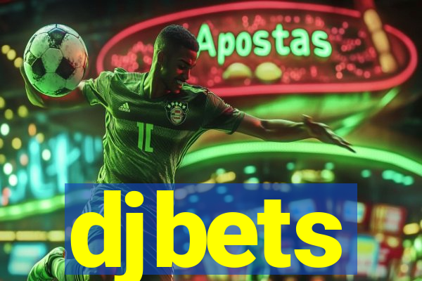 djbets