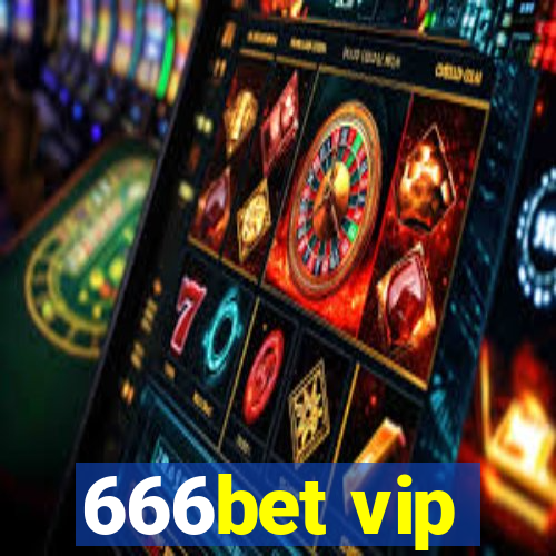 666bet vip