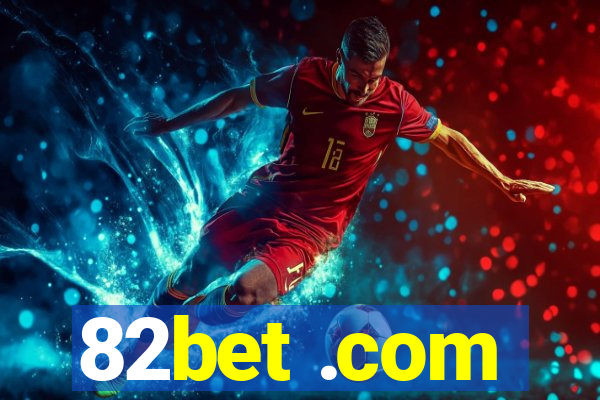 82bet .com