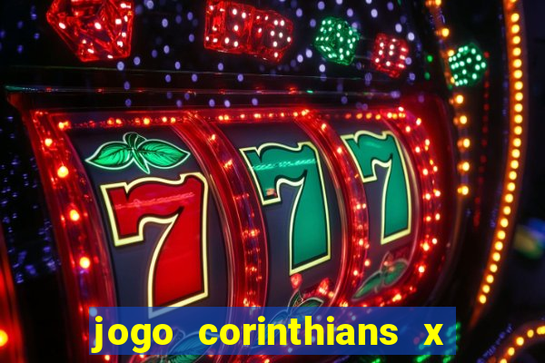 jogo corinthians x fortaleza ao vivo gratis