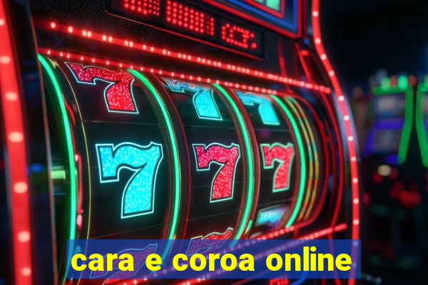 cara e coroa online