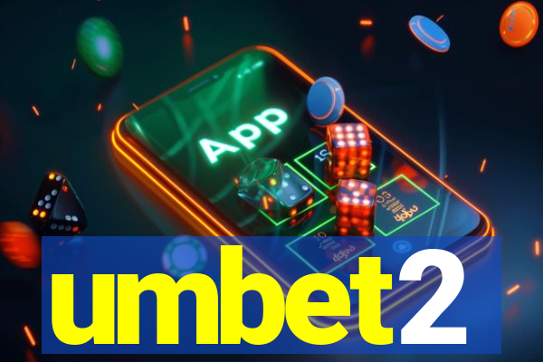 umbet2