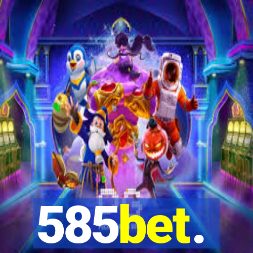 585bet.