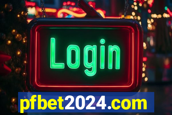 pfbet2024.com