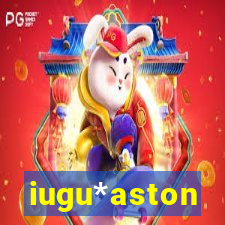 iugu*aston