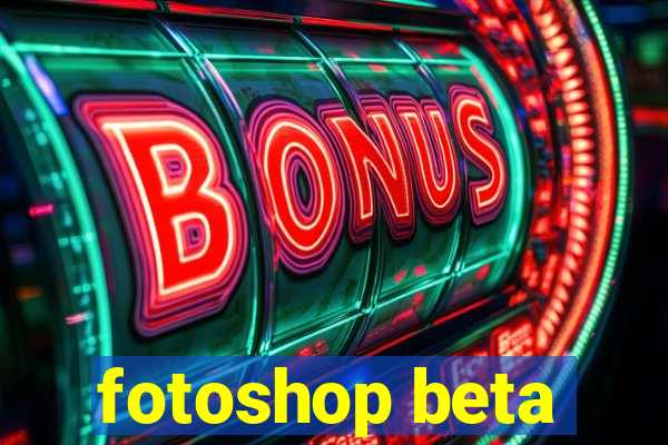 fotoshop beta