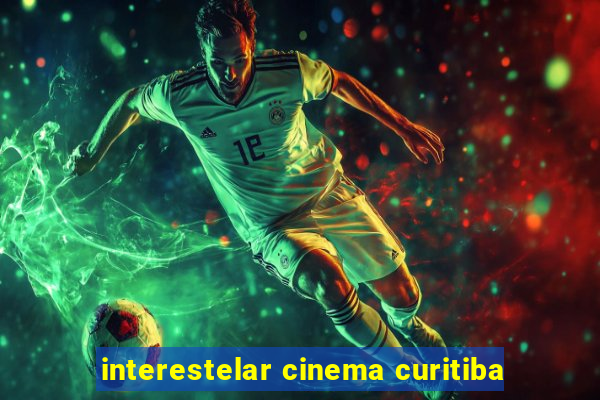 interestelar cinema curitiba