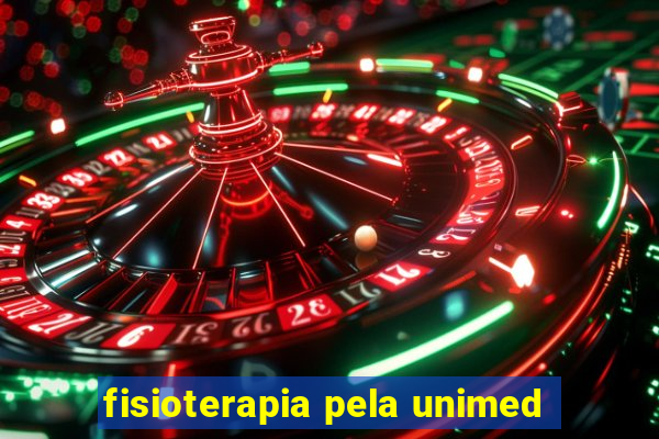 fisioterapia pela unimed