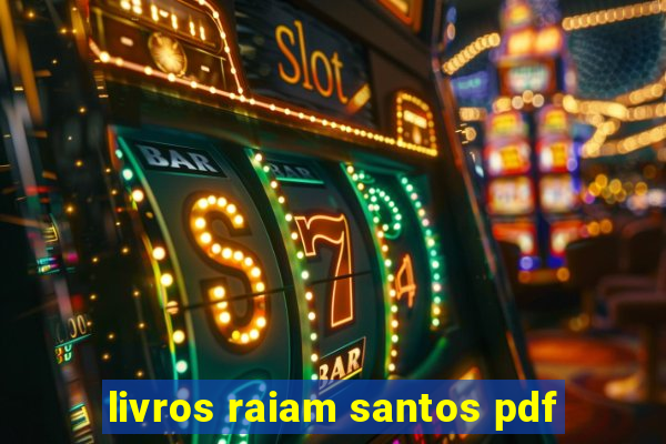 livros raiam santos pdf