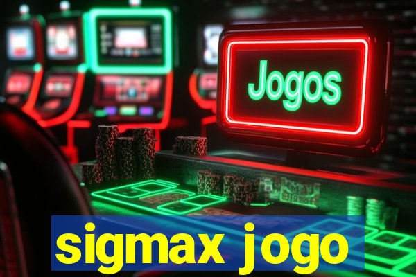 sigmax jogo