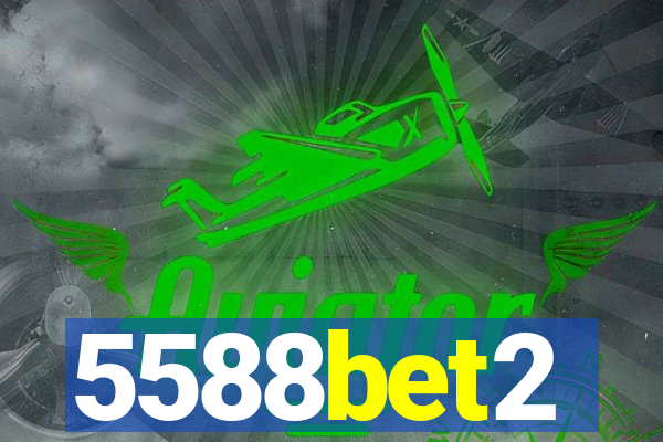 5588bet2