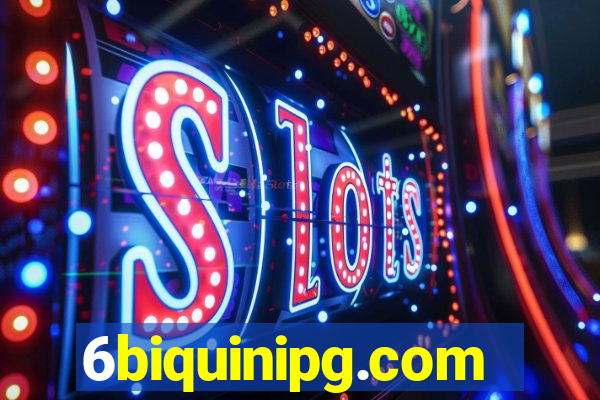 6biquinipg.com