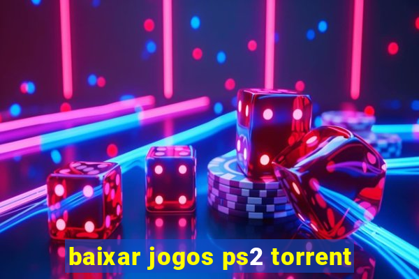 baixar jogos ps2 torrent