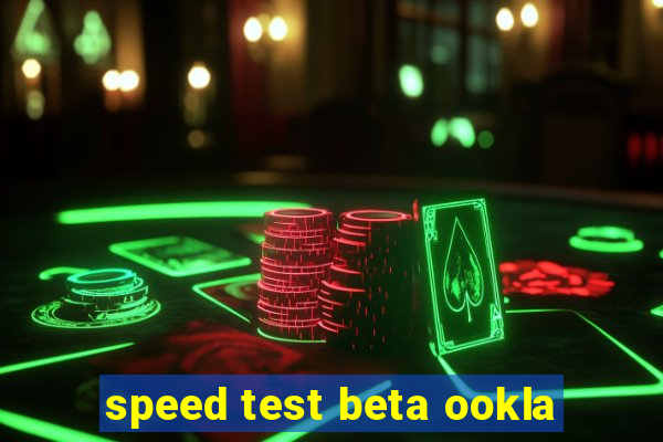 speed test beta ookla