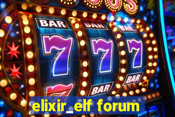 elixir_elf forum