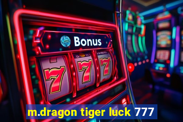 m.dragon tiger luck 777