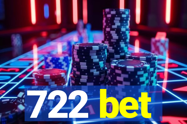 722 bet