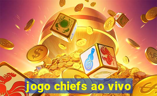 jogo chiefs ao vivo