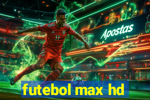 futebol max hd