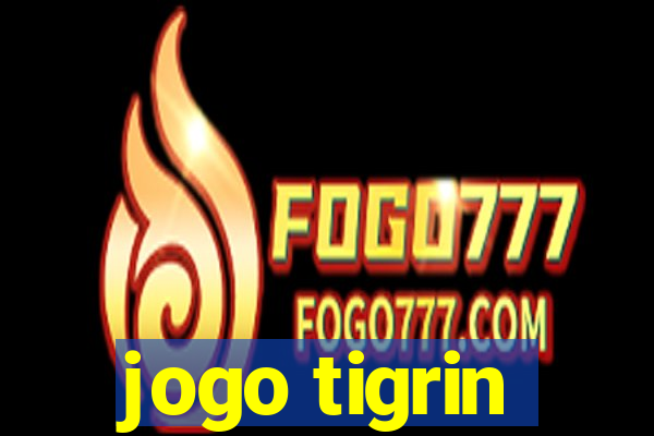 jogo tigrin