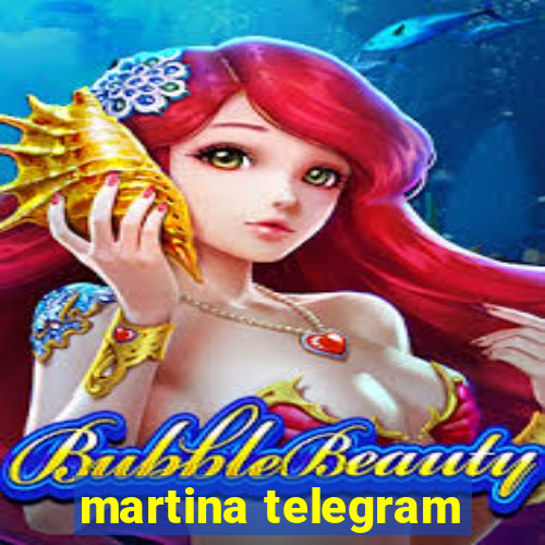 martina telegram