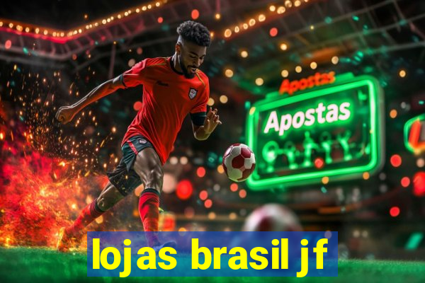 lojas brasil jf