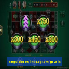 seguidores instagram gratis