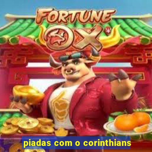 piadas com o corinthians