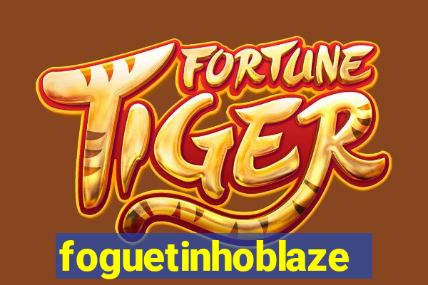 foguetinhoblaze