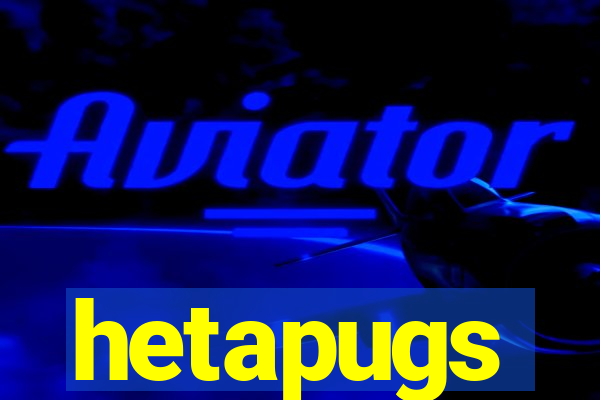 hetapugs