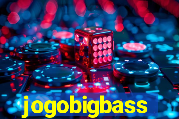 jogobigbass