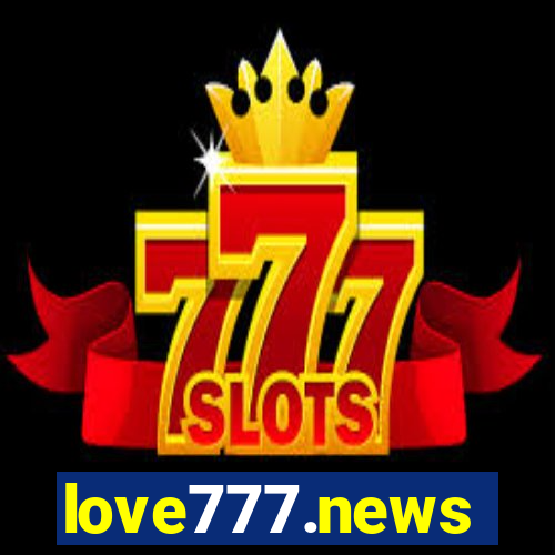 love777.news