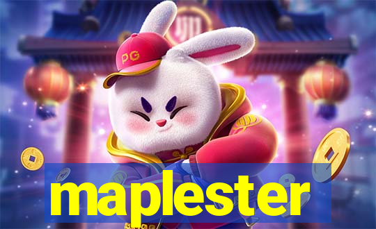 maplester