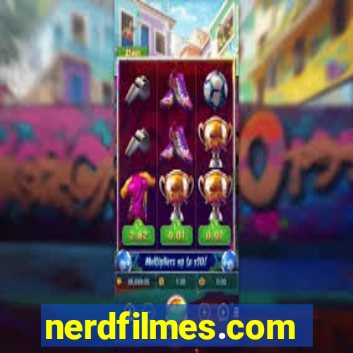 nerdfilmes.com