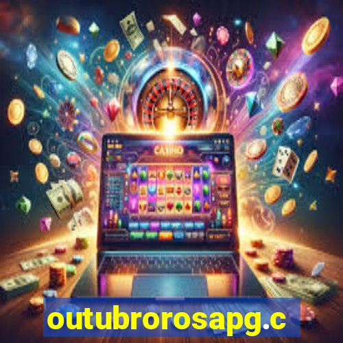 outubrorosapg.com