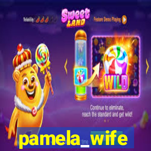 pamela_wife